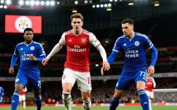 阿森纳vs莱切斯特谁赢的？昨晚比赛结果比分是多少？