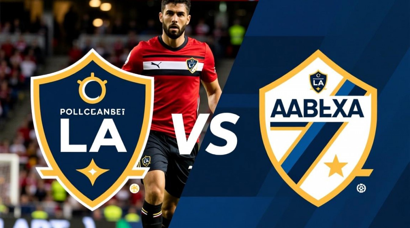 波特兰伐木工vs洛杉矶银河比赛结果最终是谁赢的?-图2 波特兰伐木工vs洛杉矶银河比赛结果最终是谁赢的?-图2